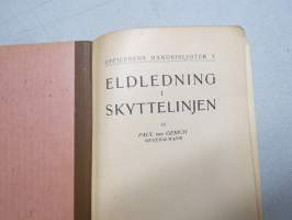 Eldledning i skyttelinjen - (Officerens Handbibliotek IX)