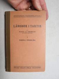 Lärobok i taktik I Formell stridslära - (Officerens Handbibliotek I)