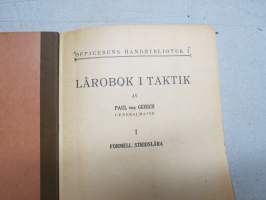 Lärobok i taktik I Formell stridslära - (Officerens Handbibliotek I)