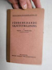 Förbererande skjututbildning - (Officerens Handbibliotek VIII)