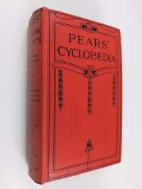 Pears&#039; Cyclopaedia 1924 - Twenty-one Complete Works of Reference in One Handy Volume