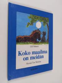 Koko maailma on meidän