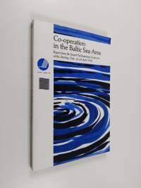 Co-operation in the Baltic Sea Area - Report from the Second Parliamentary Conference at the Storting, Oslo, 22-24 April 1992