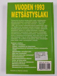 Vuoden 1993 metsästyslaki : mitä uusi metsästyslaki merkitsee metsästäjälle ja metsästykselle