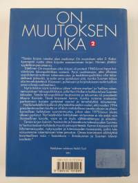 On muutoksen aika 2 : Tosiasioita ja haavekuvia tulevaisuuden Suomesta