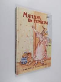 Matleena on prinsessa