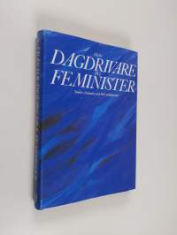 Från dagdrivare till feminister : studier i finlandssvensk 1900-talslitteratur
