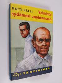 Valmista sydämesi unohtamaan