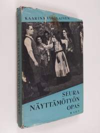 Seuranäyttämötyön opas