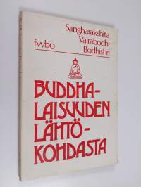 Buddhalaisuuden lähtökohdasta