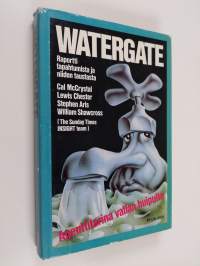 Watergate : raportti tapahtumista ja niiden taustasta