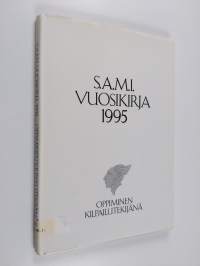 S.A.M.I. vuosikirja 1995 : oppiminen kilpailutekijänä