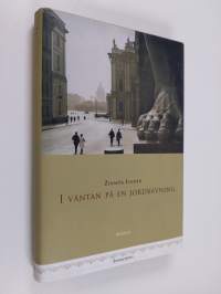 I väntan på en jordbävning : roman