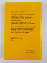 Sitä lujempi on sana : näkökohtia uskon, elämän ja lähetyksen perusteista