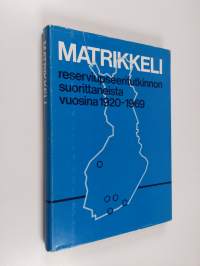 Matrikkeli reserviupseeritutkinnon suorittaneista 1920-1969