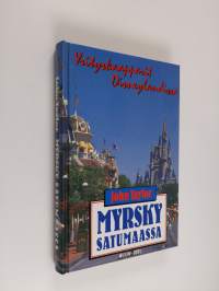 Myrsky satumaassa : yrityskaapparit Disneylandissa