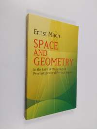 Space and Geometry - In the Light of Physiological, Psychological and Physical Inquiry