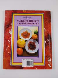 Makeat hillot, kirpeät pikkelssit