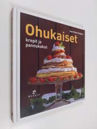Ohukaiset, krepit ja pannukakut