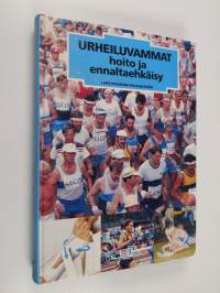 Urheiluvammat : hoito ja ennaltaehkäisy