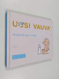 Uusi vauva : huoltajan opas