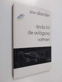 Ända hit de avlägsna vattnen