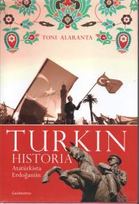 Turkin historia Atatürkista Erdoganiin