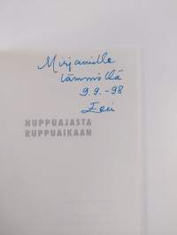 Nuppuajasta ruppuaikaan : runoja (signeerattu, tekijän omiste)