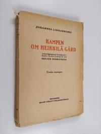 Kampen om Heikkilä gård och andra noveller