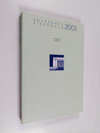 Suomen eduskunta : valittu 2003, matrikkeli = Finlands riksdag : vald 2003, matrikel