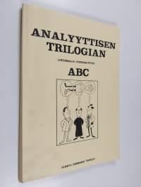 Analyyttisen trilogian (integraalin psykoanalyysin) ABC