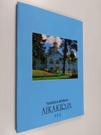 Tuusula-Seuran aikakirja 26 : vuosijulkaisu 2015