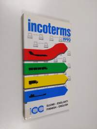 Incoterms 1990 : suomi-englanti