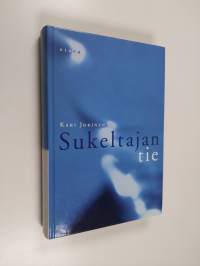 Sukeltajan tie : omakohtaisia seikkailuja veden alla ja vähän historiaa