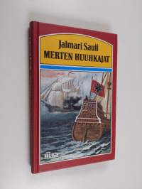 Merten huuhkajat : historiallinen seikkailuromaani