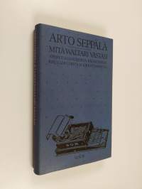 Mitä Waltari vastasi : kirjoituksia kirjoista, kirjailijoista, kirjallisuudesta ja kirjoittamisesta (ERINOMAINEN)