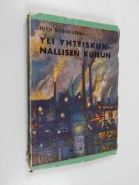 Yli yhteiskunnallisen kuilun : selvittelyä settlementliikkeestä