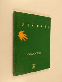 Täyskäsi : novellikokoelma