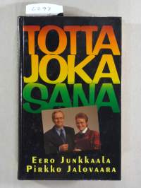 Totta joka sana