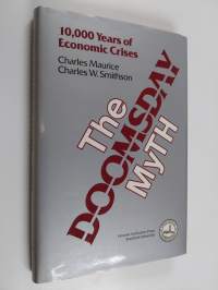 The doomsday myth : 10,000 years of economic crises