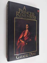 A princess remembers : the memoirs of the Maharani of Jaipur