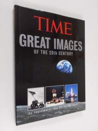 Great images of the 20th century : the photographs that define our times