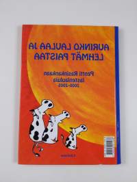 Aurinko laulaa ja lehmät paistaa : Pentti Rasinkankaan lastenlauluja 2000-2005