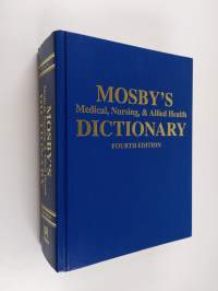 Mosby&#039;s medical, nursing, and allied health dictionary