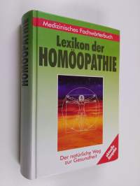 Lexikon der Homöopathie. - Der natürliche Weg zur Gesundheit.