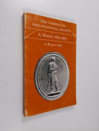 The Cambridge Philosophical Society : a history, 1819-1969