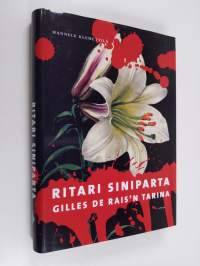 Ritari Siniparta : Gilles de Rais&#039;n tarina