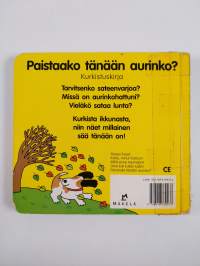 Paistaako tänään aurinko?