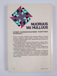Nuoruus vai hulluus : Suomen nuorisopsykiatrisen yhdistyksen vuosikirja I 1979