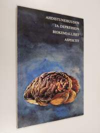 Ahdistuneisuuden ja depression biokemialliset aspektit
